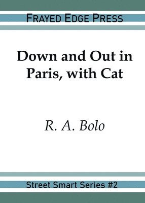 bokomslag Down and Out in Paris, with Cat