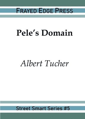 Albert Tucher - Pele's Domain, Häftad