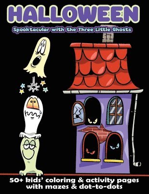 Halloween Spooktacular with the Three Little Ghosts 1