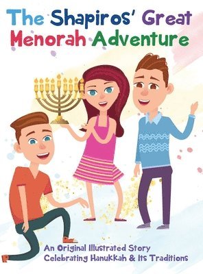 Shapiros' Great Menorah Adventure