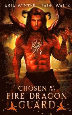Chosen By The Fire Dragon Guard