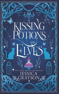 bokomslag Kissing Potions and Elves: A Cozy Fantasy Romance