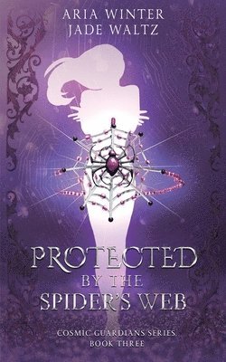 bokomslag Protected By The Spider's Web: Superhero Reverse Harem Romance