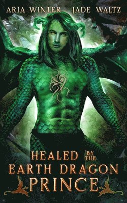 Healed by the Earth Dragon Prince