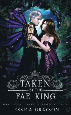 Taken by the Fae King
