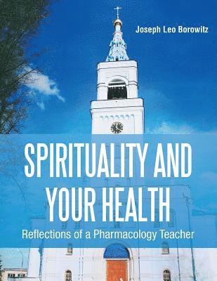 Spirituality and Your Health 1