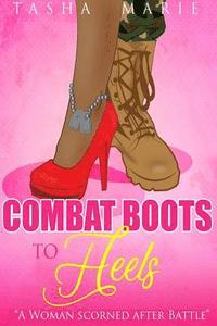 bokomslag Combat Boots to Heels