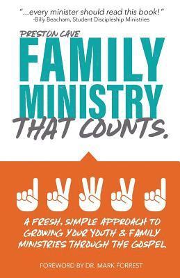 Preston Cave - Family Ministry That Counts: A Fresh, Simple Approach to Growing Your Youth and Family Ministries Through the Gospel, Häftad. Tillgänglighet: Lägg i varukorg