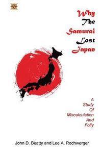 bokomslag Why the Samurai Lost Japan