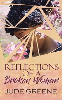 bokomslag Reflections of a Broken Woman