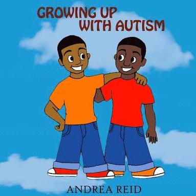 bokomslag Growing Up With Autism