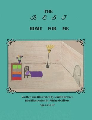 Judith Brewer - Best Home For Me, Häftad
