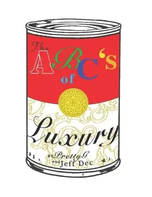 Guerby Despage, Jefferson Decopain - The ABC's of Luxury, Häftad. Tillgänglighet: Lägg i varukorg