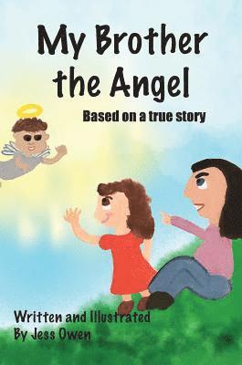 Jess L. Owen - My Brother the Angel, Inbunden