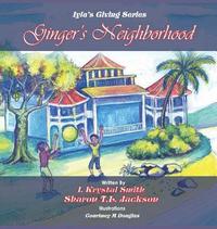 bokomslag Ginger's Neighborhood: Iyla's Giving Book Series