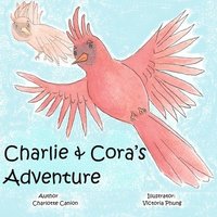 bokomslag Charlie & Cora's Adventure