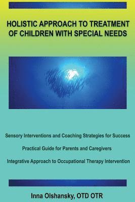 Holistic Approach to Treatment of Children with Special Needs 1