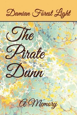 Damian Forest Light - Pirate Dunn, Häftad