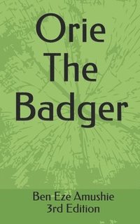 bokomslag Orie The Badger