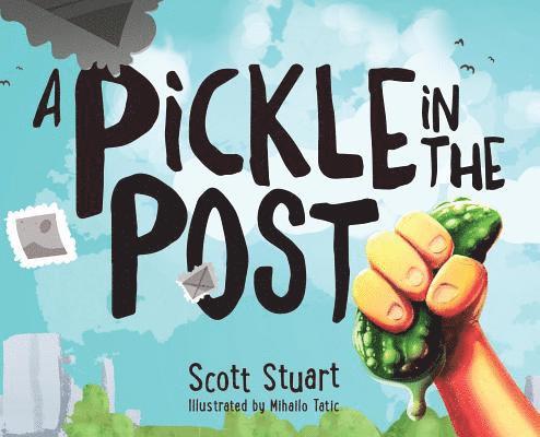 A Pickle in the Post - Picture Book for Kids Aged 3-8 1