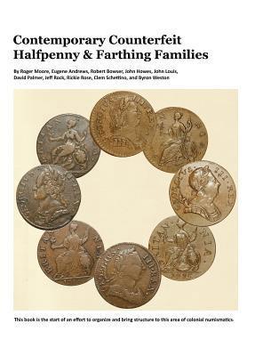 Contemporary Counterfeit Halfpenny & Farthing Families 1