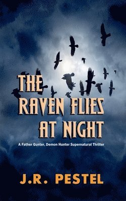 The Raven Flies at Night 1