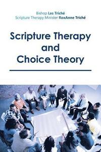 bokomslag Scripture Therapy and Choice Theory