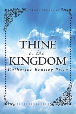 Thine is the Kingdom 1