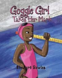 bokomslag Bowles, S: GOGGLE GIRL TAKES HER MARK