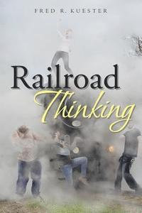 bokomslag Railroad Thinking