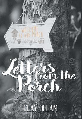 Letters From The Porch 1