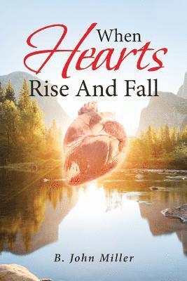 When Hearts Rise And Fall 1