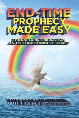 End-Time Prophecy Made Easy 1