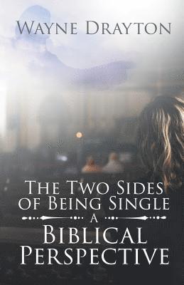 Wayne Drayton - Two Sides of Being Single, Häftad