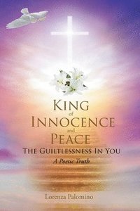 bokomslag King of Innocence and Peace