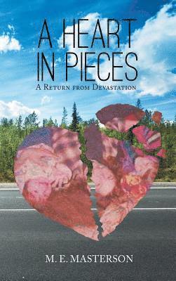 M E Masterson, M. E. Masterson, M.E. Masterson - Heart in Pieces, Inbunden