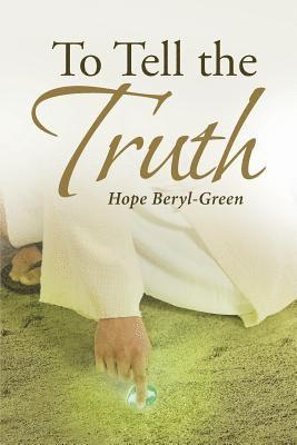 Hope Beryl-Green - To Tell the Truth, Häftad