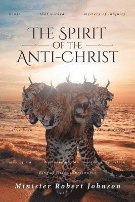 The Spirit of the Anti-Christ 1