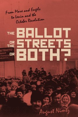 bokomslag The Ballot, the Streets-or Both