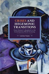 bokomslag Crises and Hegemonic Transitions