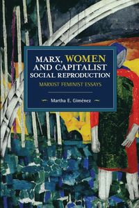 bokomslag Marx, Women, and Capitalist Social Reproduction