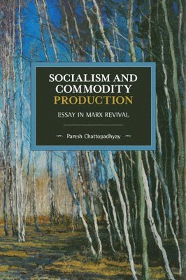 Socialism and Commodity Production 1