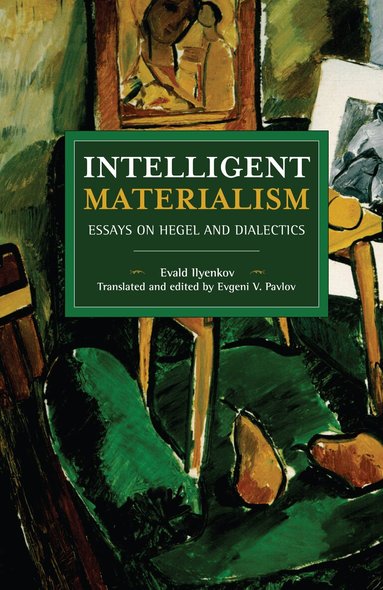 Evald Ilyenkov, Evgeni Pavlov - Intelligent Materialism, Häftad