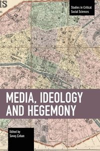 bokomslag Media, Ideology and Hegemony