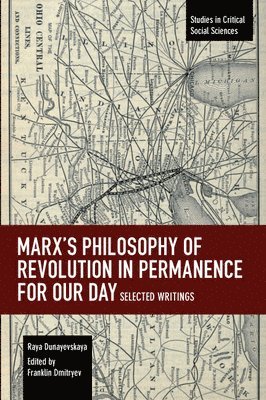 Marx's Philosophy of Revolution in Permanence for Our Day 1