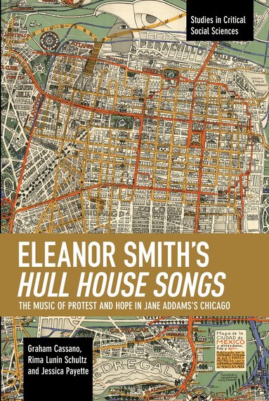 Graham Cassano, Rima Lunin Schultz, Jessica Payette - Eleanor Smith's Hull House Songs, Häftad