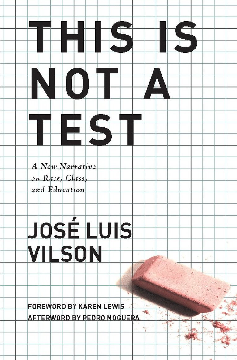 Jose Vilson, José Vilson, Karen Vilson, José - This Is Not A Test, Inbunden