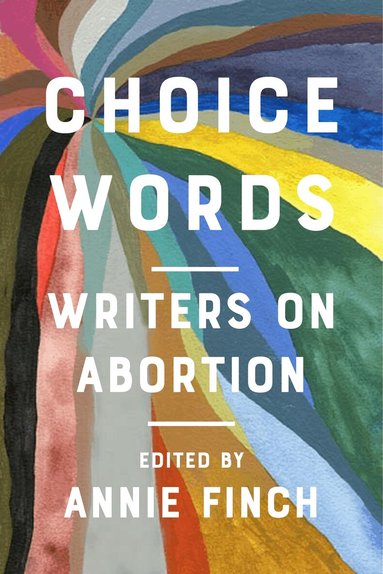 Annie Finch - Choice Words, Inbunden