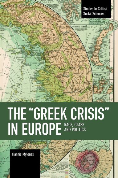 Yiannis Mylonas - "Greek Crisis" in Europe, Häftad