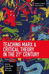 bokomslag Teaching Marx & Critical Theory in the 21st Century